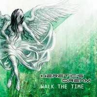 Heretic's Dream : Walk the Time